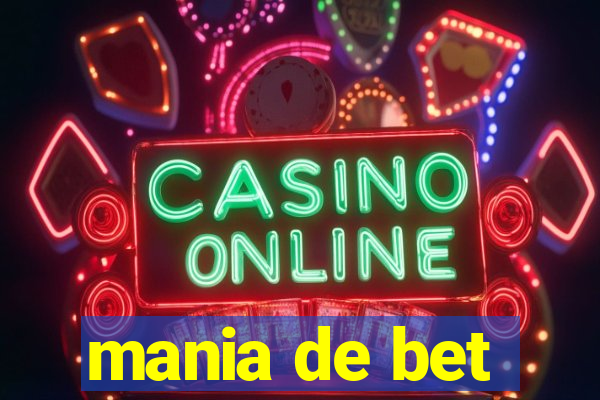 mania de bet